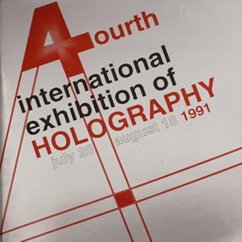 1991 fourth international exhibition of holography catalogue of holograms 1st edition michael croydon