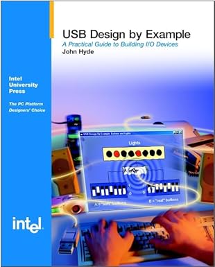 usb design by example a practical guide to building i/o devices 1st edition john hyde 0471370487,