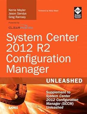 system center 2012 r2 configuration manager unleashed supplement to system center 2012 configuration manager