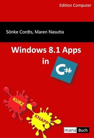 windows 8 1 apps in c# 1st edition sa nke cordts ,maren nasutta 3944330420, 978-3944330426