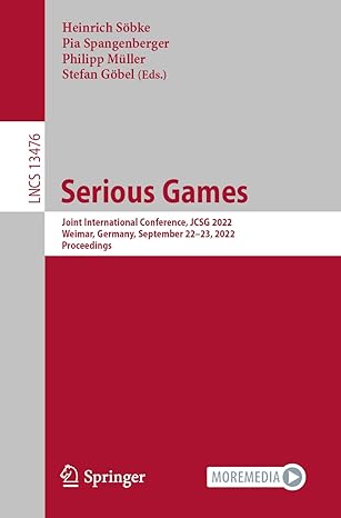 serious games joint international conference jcsg 2022 weimar germany september 22a 23 2022 proceedings 1st