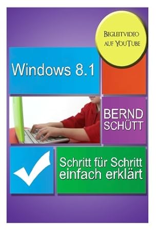 windows 8 1 schritt fa 1/4r schritt 1st edition scha 1/4tt 1508856834, 978-1508856832
