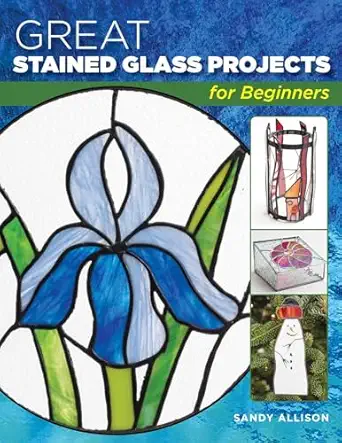 great stained glass projects for beginners 1st edition sandy allison ,alan wycheck 0811737659, 978-0811737654