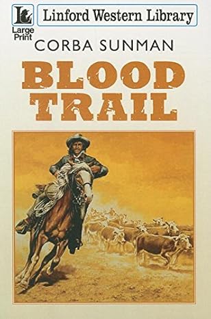 blood trail 1st edition corba sunman 1444818171, 978-1444818178