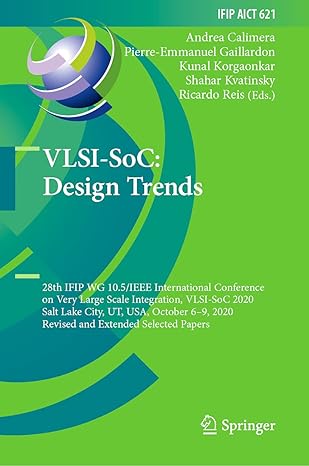 vlsi soc design trends 28th ifip wg 10 5/ieee international conference on very large scale integration vlsi