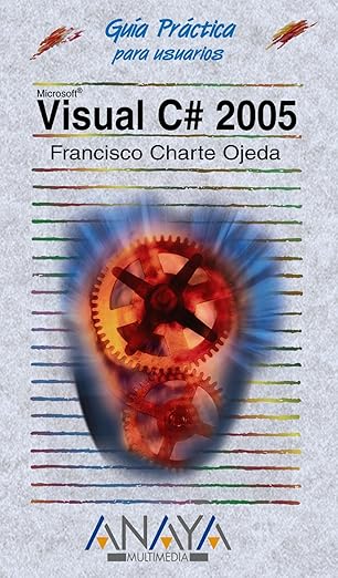 microsoft visual c# 2005 1st edition francisco charte 8441520836, 978-8441520837