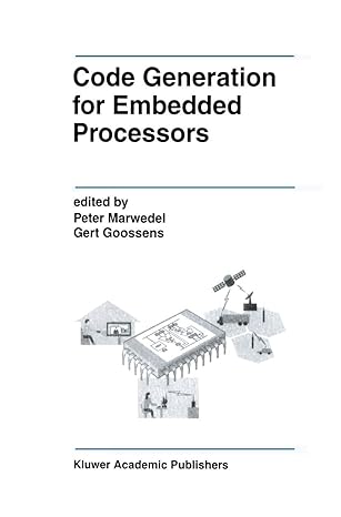 code generation for embedded processors 1st edition peter marwedel ,gert goossens 0792395778, 978-0792395775
