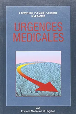 urgence medicale 4ed 1st edition restellini alexandre 2880491118, 978-2880491116