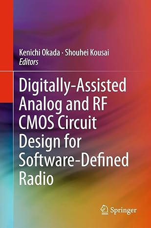 digitally assisted analog and rf cmos circuit design for software defined radio 1st edition kenichi okada