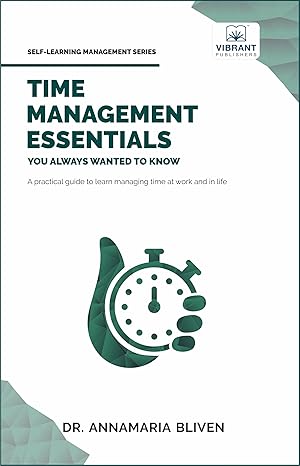 time management essentials you always wanted to know practical strategies for balancing work home remote work