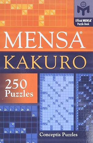 mensaa kakuro 1st edition conceptis puzzles 1402739370, 978-1402739378