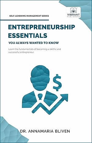 entrepreneurship essentials you always wanted to know start your business manage successfully innovate and