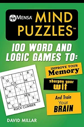 mensaa mind puzzles 100 word and logic games to improve your memory sharpen your wit and train your brain 1st
