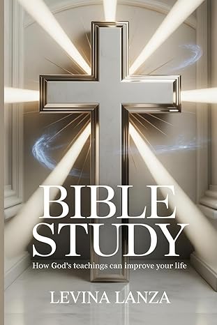 bible study simplified how goda s teachings can improve your life with practical steps for beginners 1st