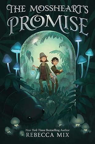 the mosshearts promise 1st edition rebecca mix 0063254069, 978-0063254060