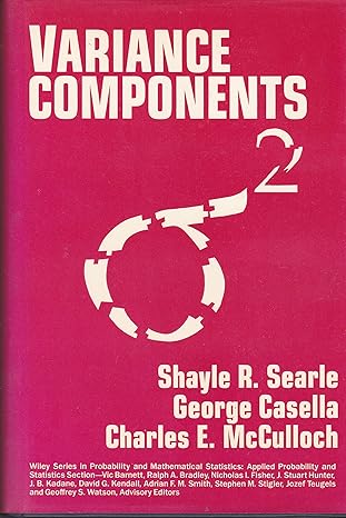 variance components 1st edition shayle robert searle ,george casella ,charles e mcculloch 0471621625,