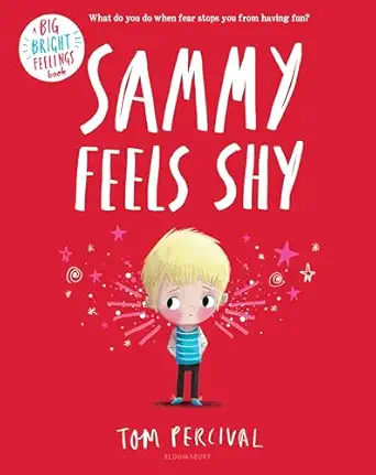 sammy feels shy 1st edition tom percival 1547618396, 978-1547618392