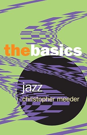 jazz the basics 1st edition christopher meeder 0415966949, 978-0415966948