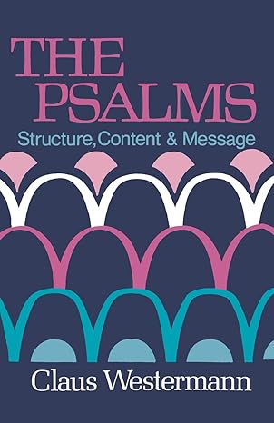 the psalms structure content and message 1st edition claus westermann 0806617624, 978-0806617626