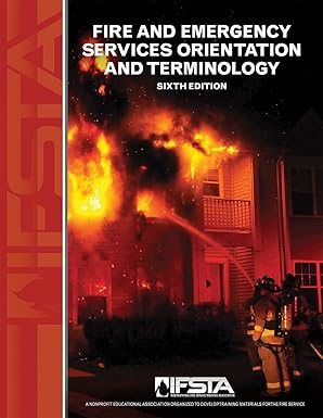 fire and emergency services orientation and terminology 1st edition international fire service training