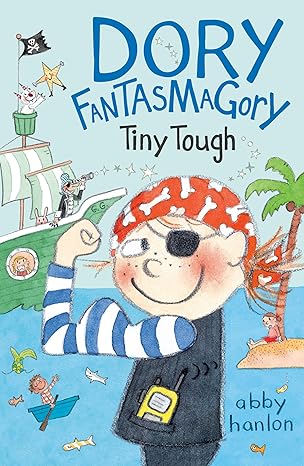 dory fantasmagory tiny tough 1st edition abby hanlon 0525553983, 978-0525553984
