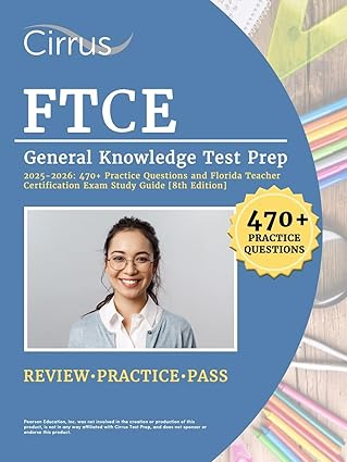 ftce general knowledge test prep practice questions and florida teacher certification exam study guide 1st