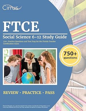 ftce social science 6 12 study guide 750+ practice questions and test prep for the florida teacher