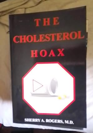 the cholesterol hoax 1st edition sherry a rogers 1887202064, 978-1887202060