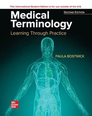 medical terminology learning through practice ise 1st edition paula bostwick 1266085858, 978-1266085857