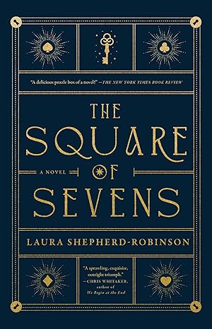 the square of sevens a novel 1st edition laura shepherd robinson 1668031132, 978-1668031131