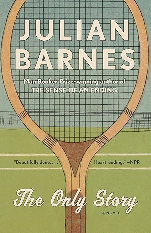 the only story a novel 1st edition julian barnes 0525563067, 978-0525563068