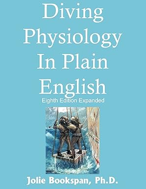 diving physiology in plain english 1st edition jolie bookspan dr 0930406133, 978-0930406134