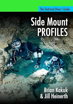 side mount profiles 1st edition brian kakuk ,jill heinerth 0979878950, 978-0979878954