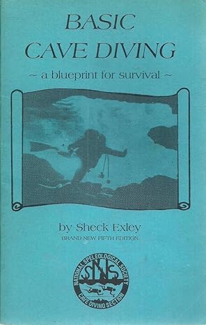 basic cave diving a blueprint for survival 5th edition s exley 9994663372, 978-9994663378