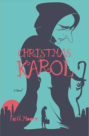 christmas karol 1st edition faith moore 195600730x, 978-1956007305