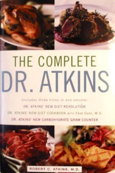 the complete dr atkins by robert c atkins hardcover 1st edition robert c atkins 1567316409, 978-1567316407
