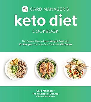 carb managers keto diet cookbook the easiest way to lose weight fast with 101 recipes that you can track with