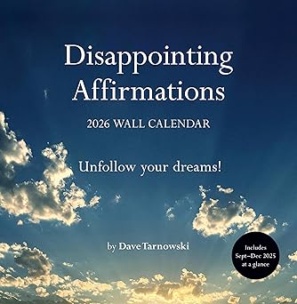 disappointing affirmations 2026 wall calendar 1st edition dave tarnowski 1797234978, 978-1797234977