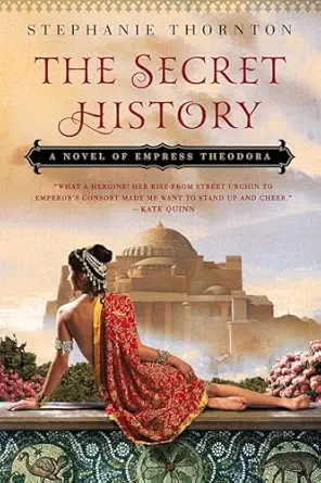 the secret history a novel of empress theodora 1st edition stephanie thornton 045141778x, 978-0451417787
