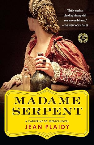 madame serpent a catherine de medici novel 1st edition jean plaidy 145168620x, 978-1451686203