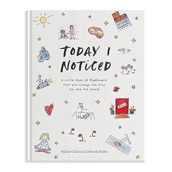 today i noticed a little book of mindfulness that will change the way you see the world 1st edition willow