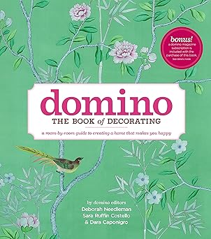domino the book of decorating a room by room guide to creating a home that makes you happy 1st edition