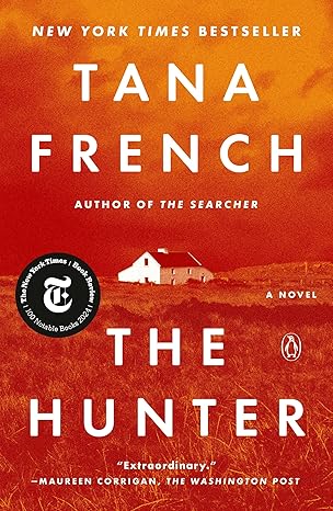 the hunter a novel 1st edition tana french 0593493451, 978-0593493458