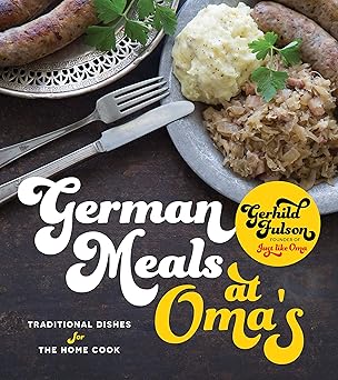 german meals at omas traditional dishes for the home cook 1st edition gerhild fulson 1624146236,