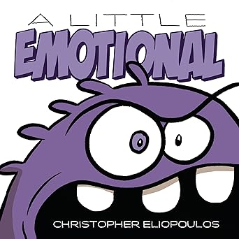 a little emotional 1st edition christopher eliopoulos 0593616618, 978-0593616611