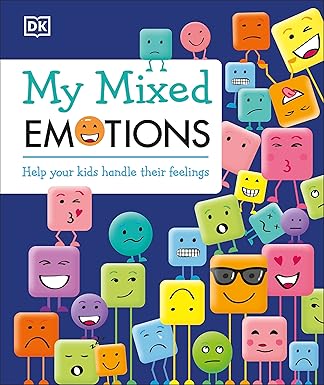 my mixed emotions help your kids handle their feelings 1st edition dk ,maureen healy 1465473327,