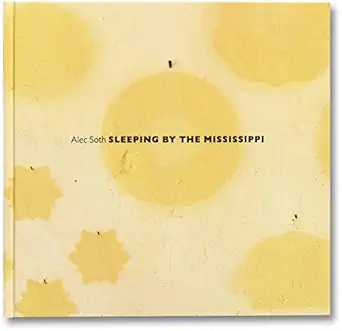 sleeping by the mississippi 1st edition alec soth 1910164895, 978-1910164891