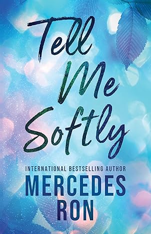 tell me softly 1st edition mercedes ron 1464234272, 978-1464234279