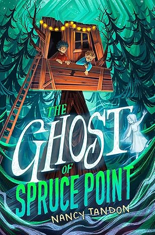 the ghost of spruce point 1st edition nancy tandon 1534486127, 978-1534486126