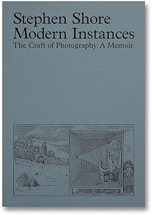 modern instances the craft of photography 1st edition stephen shore 1915743206, 978-1915743206